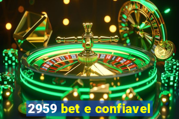 2959 bet e confiavel